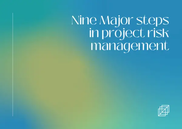 Nine Major Steps In Project Risk Management