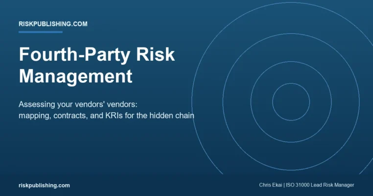 Fourth-Party Risk Management: Assessing Your Vendors' Vendors fourth-party risk management guide on a navy riskpublishing.com hero covering how to assess your vendors' vendors with mapping, contract clauses, and KRIs