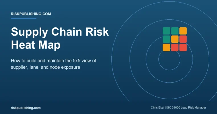 Supply Chain Risk Heat Map: How to Build and Maintain One supply chain risk heat map guide on a navy riskpublishing.com hero with a 3x3 heat map motif, covering the 5x5 build and refresh cadence