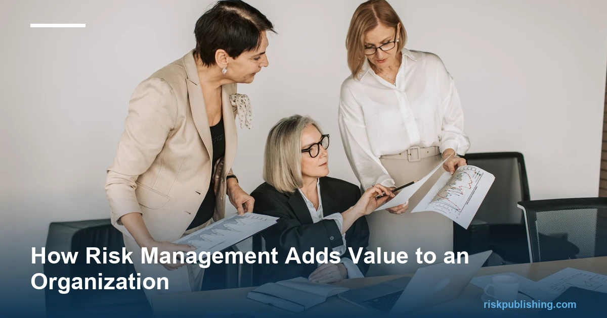 How risk management adds value: managers reviewing business performance results together in a meeting